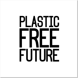 Plastic Free Future Posters and Art